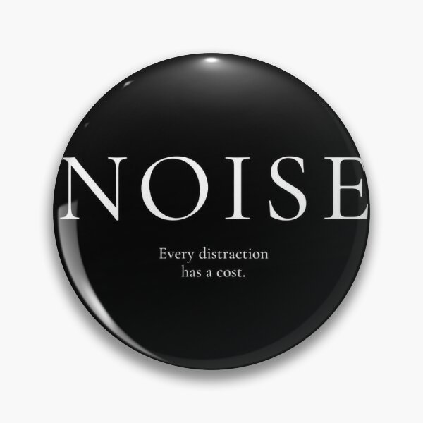 Item preview, Noise – Every Distraction Has a Cost designed and sold by amndro.
