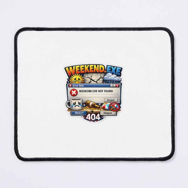 Item preview, Weekend.exe Not Found designed and sold by CGWebsolutions.