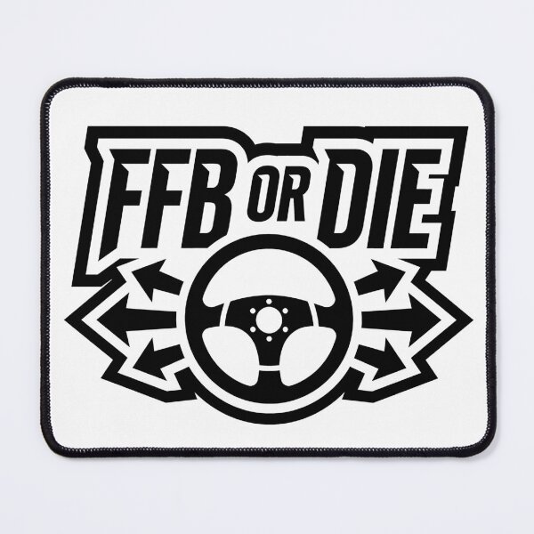 Item preview, FFB or Die - Sim Racing Force Feedback designed and sold by GarageGraphics.
