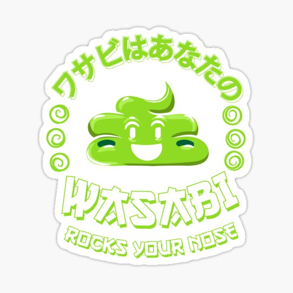 Wasabi rocks your nose japanese anime kawaii Sticker