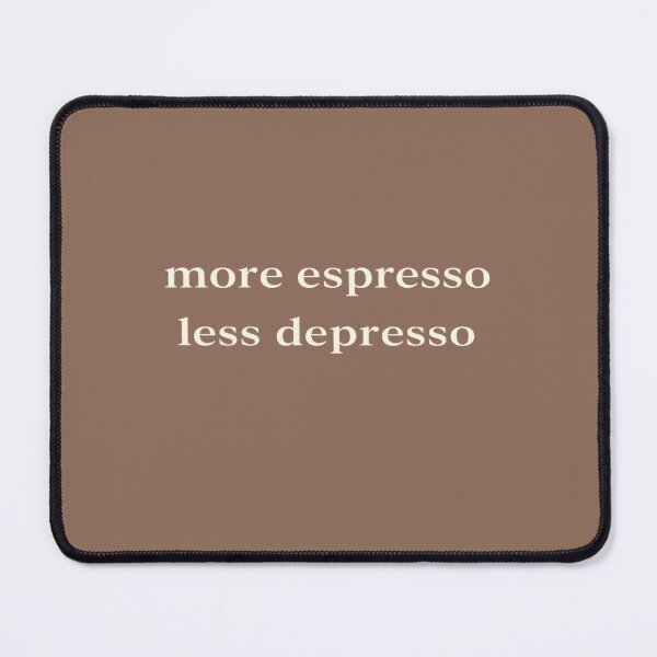 Item preview, More espresso Less depresso Classic T Shirt designed and sold by Lulu Shop.