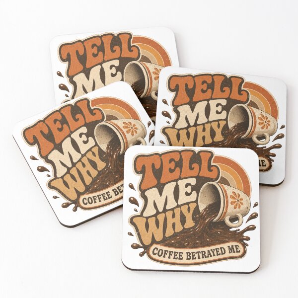 Item preview, Tell Me Why Coffee Betrayed Me – Retro Funny Coffee Lover Design designed and sold by Cyryl11.