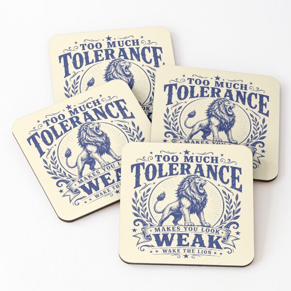 Item preview, Too Much Tolerance Makes You Look Weak designed and sold by 89shirts.