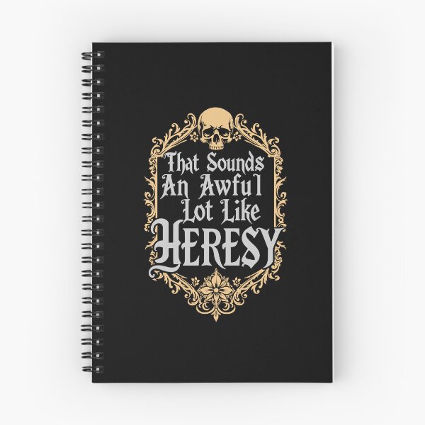 Item preview, That Sounds An Awful Lot Like Heresy Warhammer Inspired Gothic designed and sold by b3ida-zl.