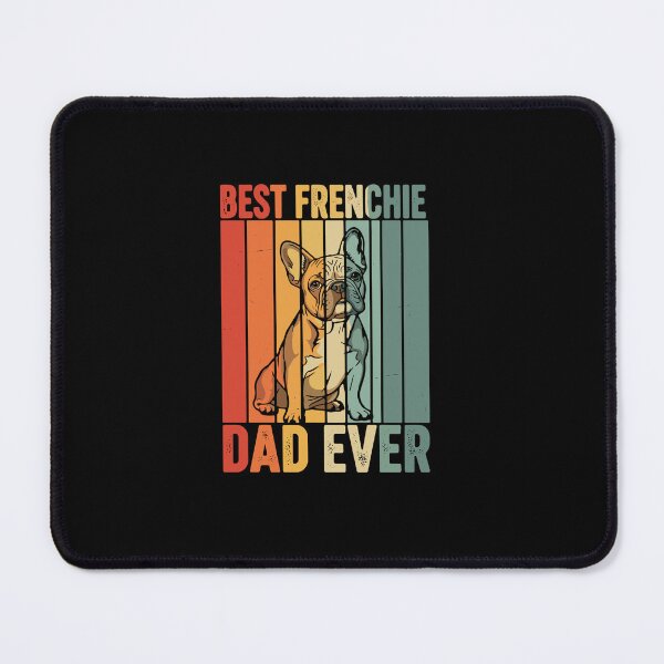 Item preview, Best Frenchie Dad Ever French Bulldog Dog Owner Pet Father designed and sold by PopStars1993.