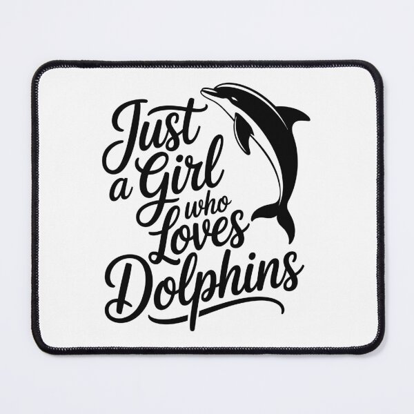 Item preview, Just a Girl Who Loves Dolphins designed and sold by jkrphoto.
