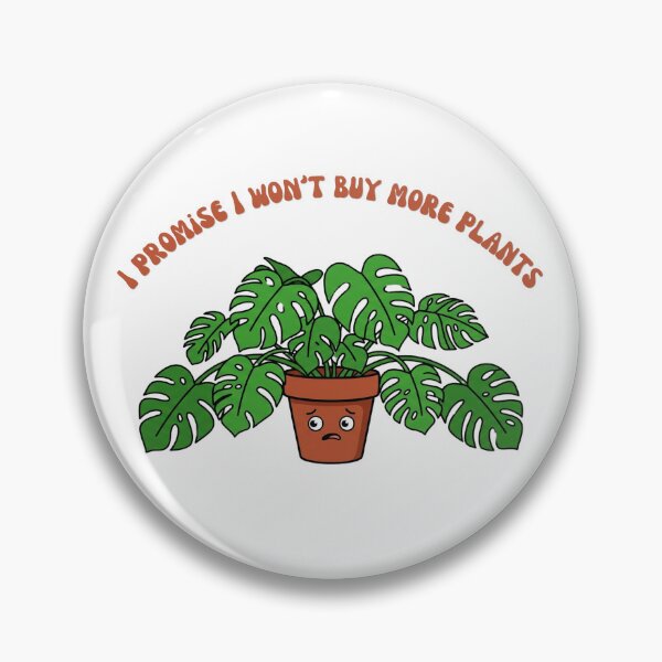 Item preview, I Promise I Won't Buy More Plants Funny  designed and sold by Snowy Studio Designs.