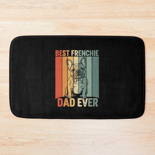 Item preview, Best Frenchie Dad Ever French Bulldog Dog Owner Father  designed and sold by PopStars1993.