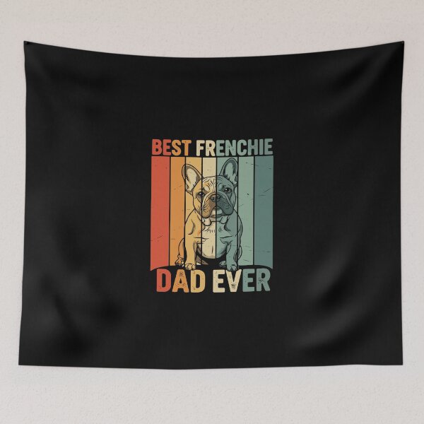 Item preview, Best Frenchie Dad Ever French Bulldog Dog Owner Father  designed and sold by PopStars1993.