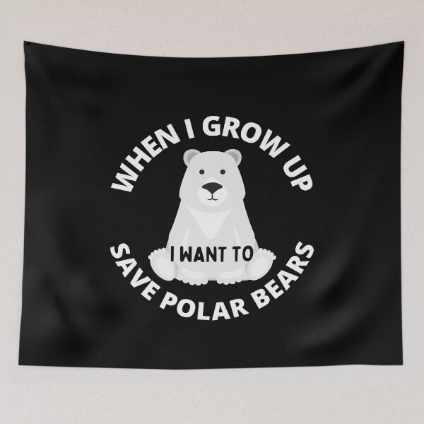Item preview, When I Grow Up I Want to Save Polar Bears designed and sold by GasconyPassion.