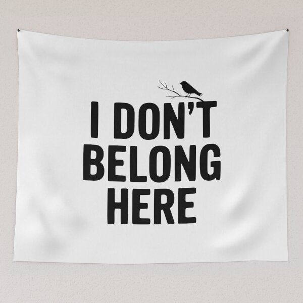 Item preview, I Don't Belong Here designed and sold by Frank Ring.