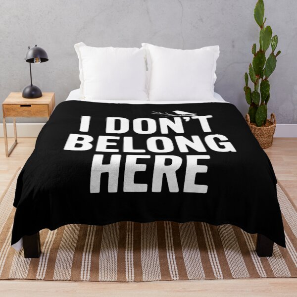 Item preview, I Don't Belong Here designed and sold by Frank Ring.