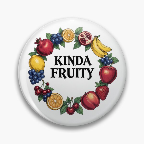 Item preview, Kinda Fruity Funny Fruit Lover designed and sold by CutOutIdols.