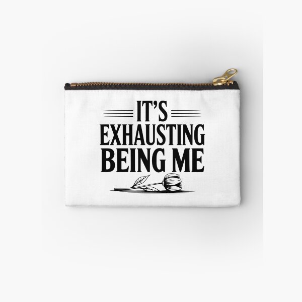 Item preview, It's Exhausting Being Me designed and sold by Frank Ring.