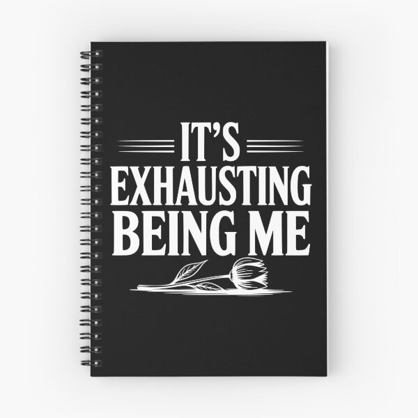 Item preview, It's Exhausting Being Me designed and sold by Frank Ring.