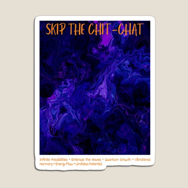 Item preview, Skip the Chit-Chat designed and sold by SKIP THE CHIT-CHAT.