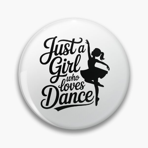 Item preview, Just a Girl Who Loves Dance designed and sold by jkrphoto.