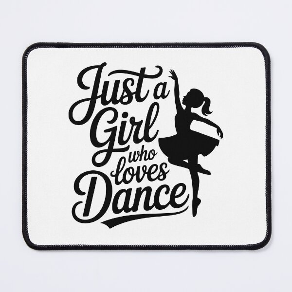 Item preview, Just a Girl Who Loves Dance designed and sold by jkrphoto.