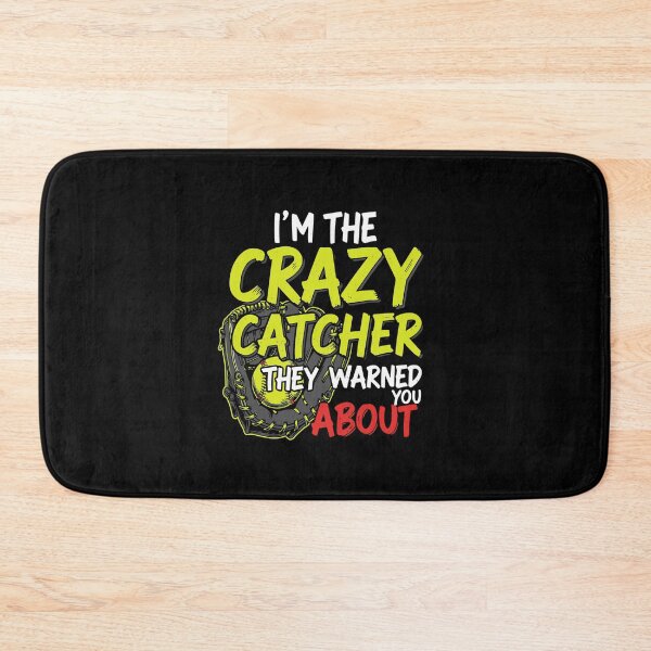 Item preview, I'm The Crazy Catcher They Warned You About Softball Baseball Player Fan Mom Dad designed and sold by PopStars1993.