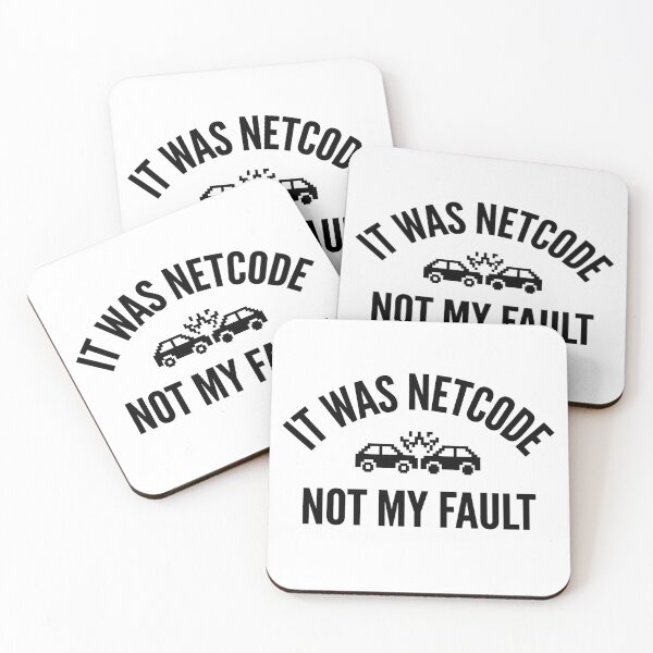 Item preview, It Was Netcode – Not My Fault designed and sold by GarageGraphics.