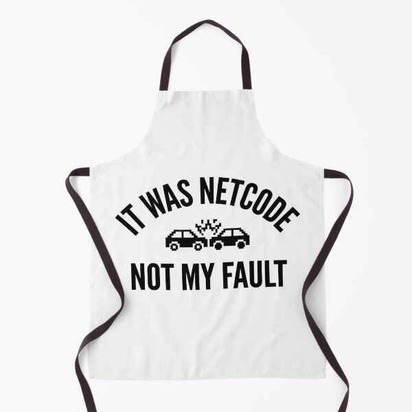 Item preview, It Was Netcode – Not My Fault designed and sold by GarageGraphics.