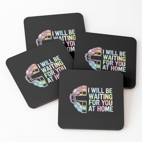 Item preview, I Will Be Waiting For You At Home Baseball Softball Catcher Spouse Partner Fan designed and sold by PopStars1993.