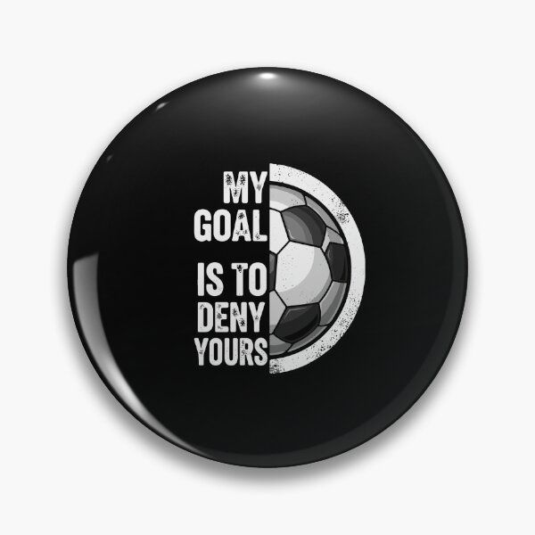 Item preview, My Goal Is To Deny Yours Soccer Goalkeeper Player Fan designed and sold by PopStars1993.
