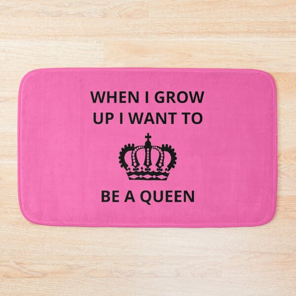 Item preview, When I Grow Up I Want to be a Queen designed and sold by GasconyPassion.