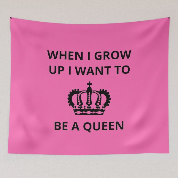 Item preview, When I Grow Up I Want to be a Queen designed and sold by GasconyPassion.