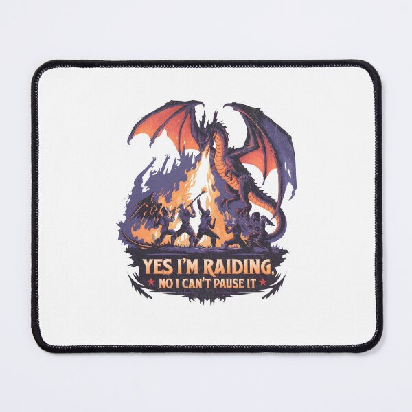Item preview, Yes I'm Raiding No I Can't Pause It Dragon RPG Gamer designed and sold by b3ida-zl.