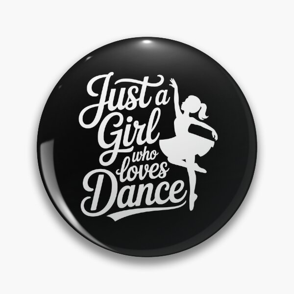 Item preview, Just a Girl Who Loves Dance designed and sold by jkrphoto.