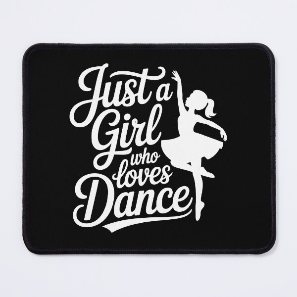 Item preview, Just a Girl Who Loves Dance designed and sold by jkrphoto.