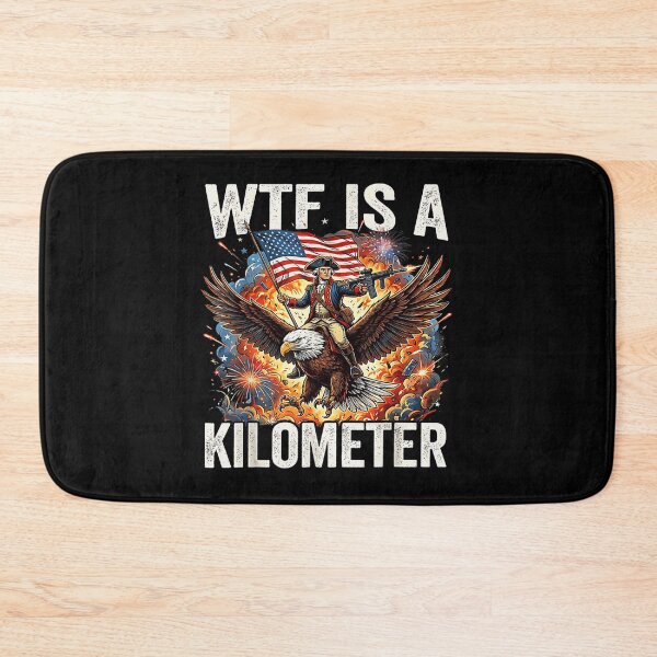 Item preview, WTF Is A Kilometer Funny Patriotic George Washington Eagle Gun Design designed and sold by Capisedo.