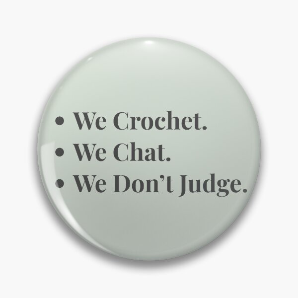 Item preview, We Crochet We Chat We Don't Judge designed and sold by SipAndStitchCo.