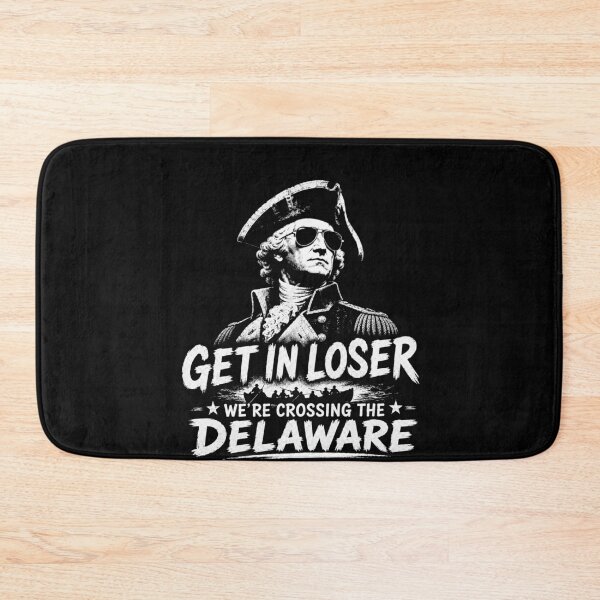 Item preview, Get In Loser We’re Crossing the Delaware – George Washington American History Meme designed and sold by PosiMCreations.