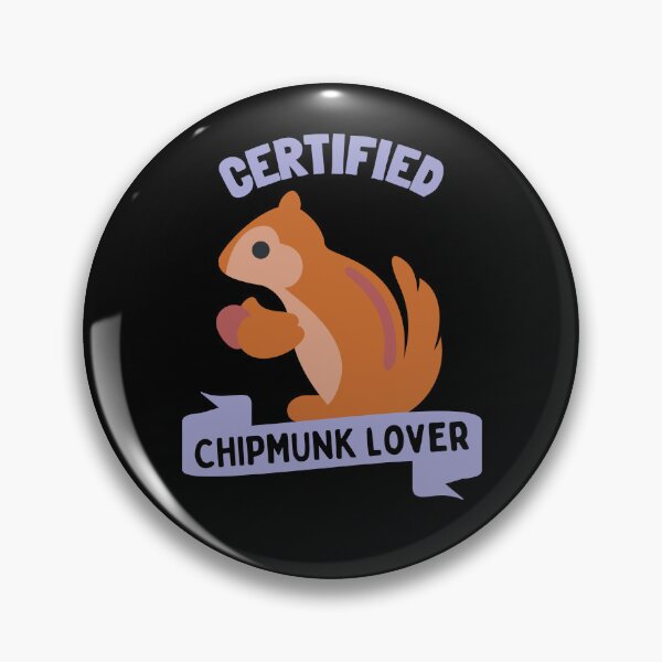 Item preview, Certified Chipmunk Lover designed and sold by GasconyPassion.