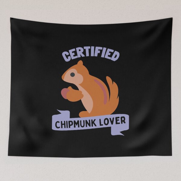 Item preview, Certified Chipmunk Lover designed and sold by GasconyPassion.