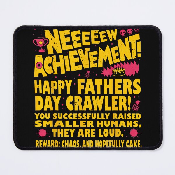 Item preview, New Achievement Happy Fathers Day Crawler Funny Gaming Dad New Reward designed and sold by StanaLuis.
