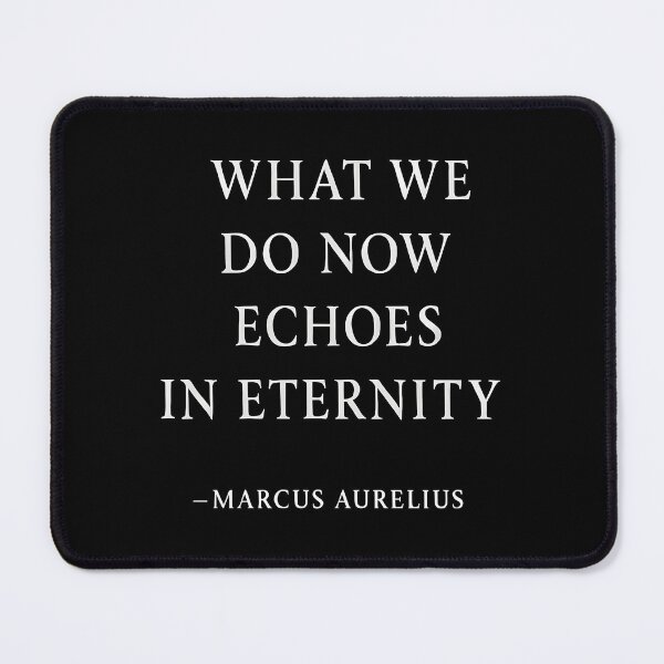 Item preview, Echoes In Eternity Marcus Aurelius Stoic Quote designed and sold by TshirtsLabs.