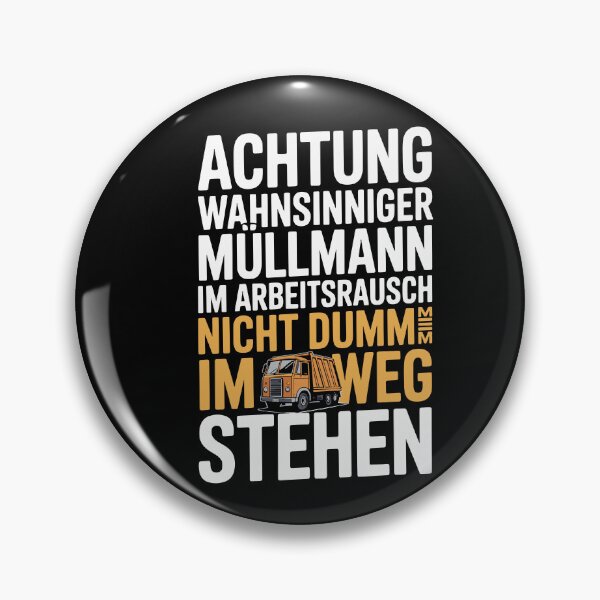 Item preview, Achtung Wahnsinniger Müllmann Im Arbeitsrausch Nicht Dumm Im Weg Stehen designed and sold by yoddel.