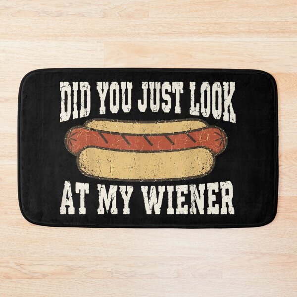 Item preview, Did You Just Look At My Wiener Funny Retro Hot Dog Pun designed and sold by GalenoHenley.