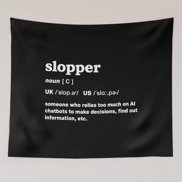 Item preview, Funny Slopper AI Humor Tech Satire Internet Programmer Designer designed and sold by w1ckerman.