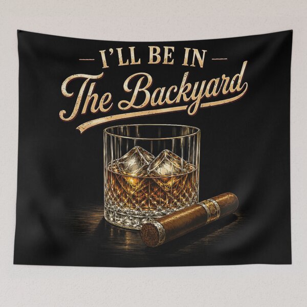 Item preview, Ill Be In The Backyard Whiskey Glass And Premium Cigar Retro designed and sold by MariCanal.