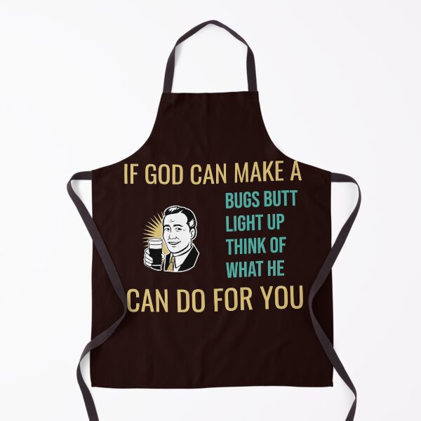 Item preview, IF GOD CAN MAKE A BUG’S BUTT LIGHT UP THINK WHAT HE CAN DO FOR YOU | CORE INSIGHTS SERIES – FAITH HUMOR EDITION designed and sold by WitLounge.