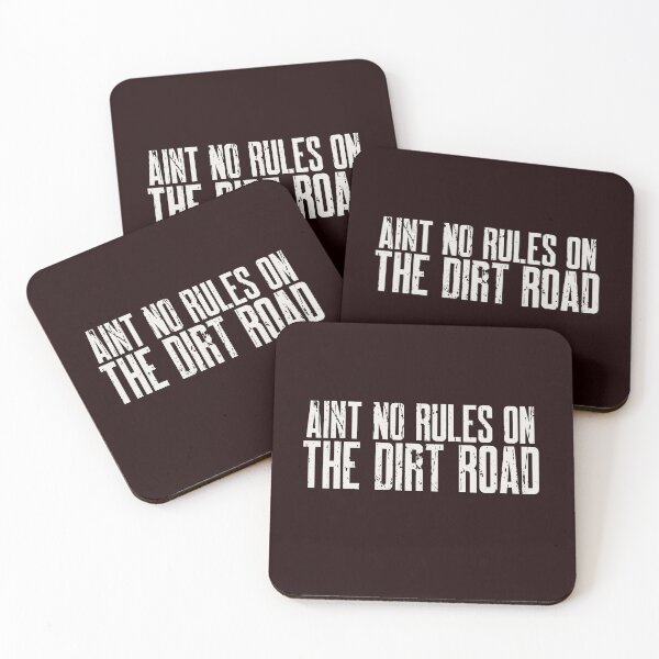 Item preview, AIN'T NO RULES ON THE DIRT ROAD | ANOMALY HUMOR SERIES – BACKROAD EDITION designed and sold by WitLounge.