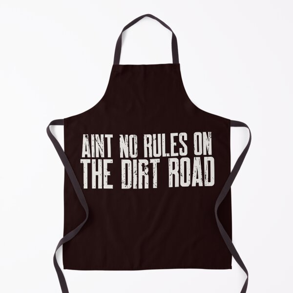 Item preview, AIN'T NO RULES ON THE DIRT ROAD | ANOMALY HUMOR SERIES – BACKROAD EDITION designed and sold by WitLounge.