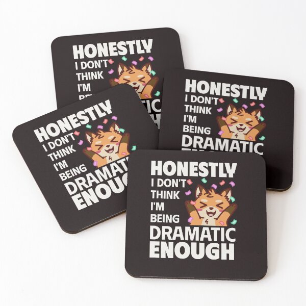 Item preview, HONESTLY I DON'T THINK I'M BEING DRAMATIC ENOUGH FOX | SASSY CRITTERS SERIES — DRAMA EDITION designed and sold by WitLounge.