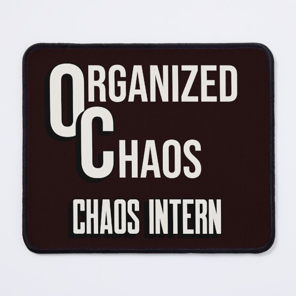 Item preview, THE OC'S ORGANIZED CHAOS INTERN | ORGANIZED CHAOS SERIES designed and sold by WitLounge.