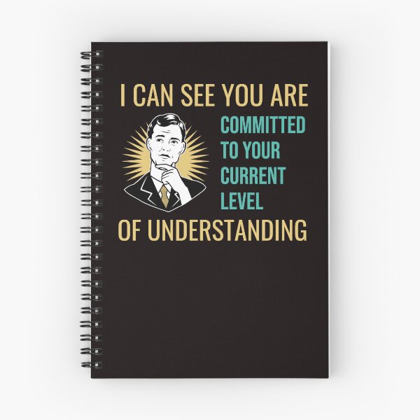 Item preview, I CAN SEE YOU ARE COMMITTED TO YOUR CURRENT LEVEL OF UNDERSTANDING | RETRO SARCASM SERIES designed and sold by WitLounge.