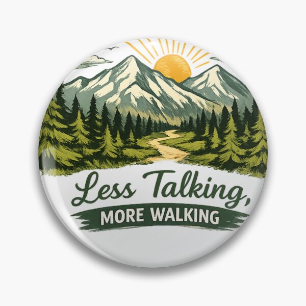 Item preview, Less Talking More Walking Hiking designed and sold by MarselArt.